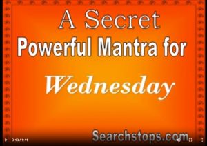 POWERFUL MANTRA FOR WEDNESDAY